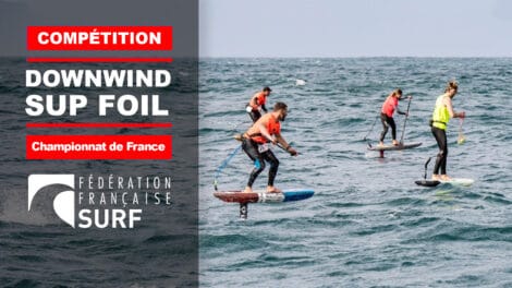 Retour sur le 1er Championnat de France de Downwind SUP Foil