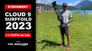 Présentation Cloud 9 à la Foil'ie au Lac