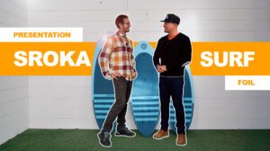 Tout savoir sur les planche de Surf Foil SW Elite Sroka Company