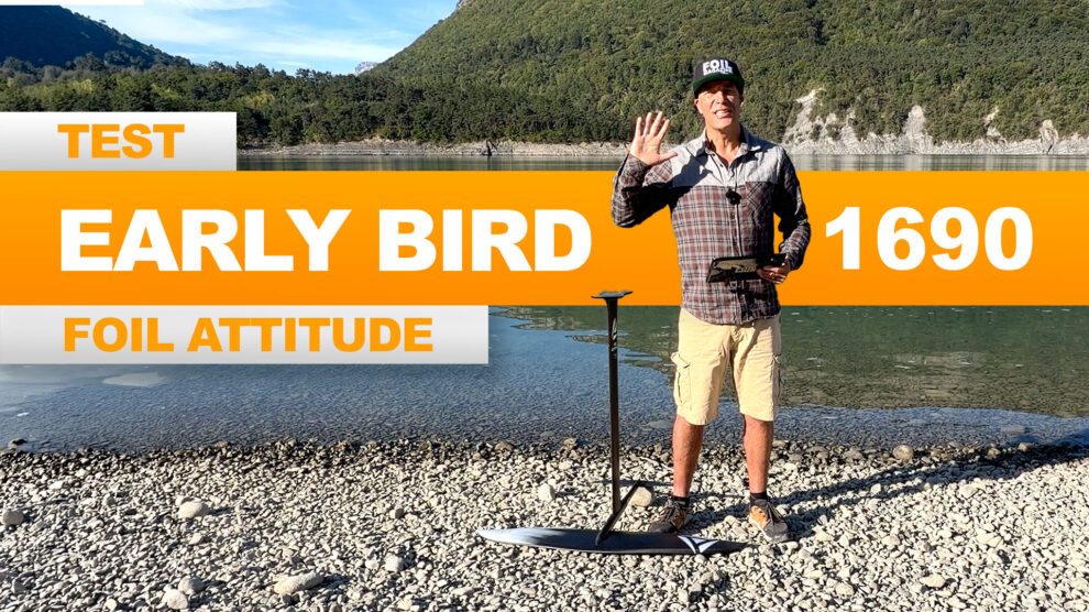 Test & avis du Foil Attitude Early Bird 1690