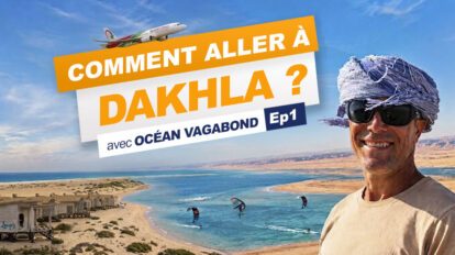 Ep1 Comment préparer son foil trip à Dakhla chez Océan Vagabond